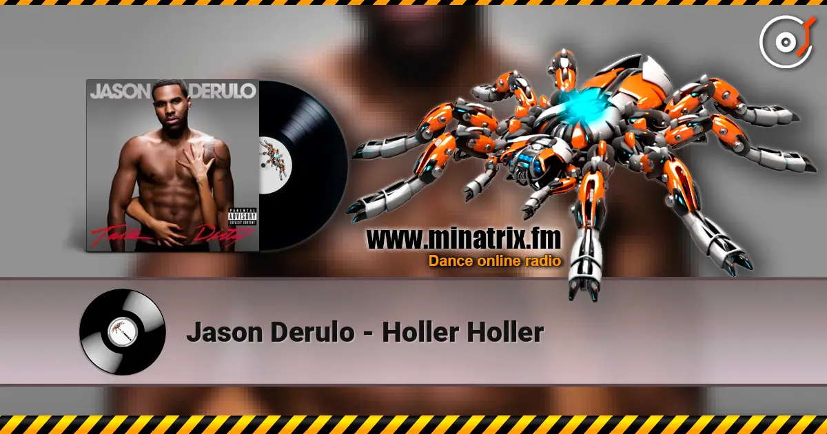 Jason Derulo - Holler Holler escuchar online en alta calidad | Minatrix.FM