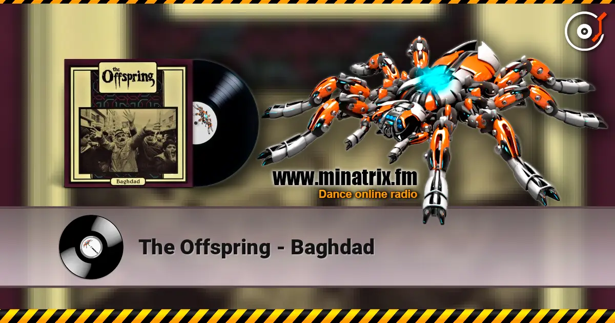 The Offspring - Baghdad escuchar online en alta calidad | Minatrix.FM