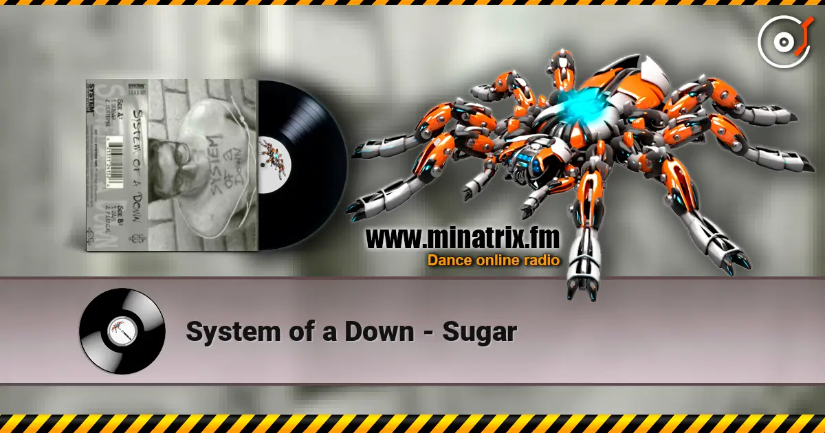 System of a Down - Sugar escuchar online en alta calidad | Minatrix.FM