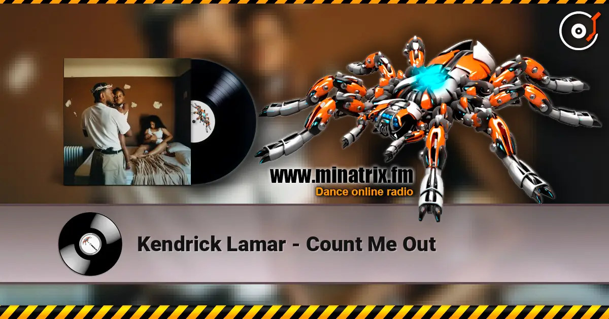 Kendrick Lamar - Count Me Out escuchar online en alta calidad | Minatrix.FM