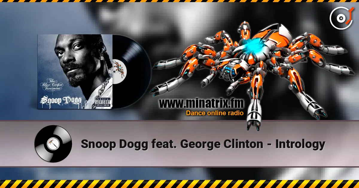Snoop Dogg feat. George Clinton - Intrology escuchar online en alta calidad | Minatrix.FM