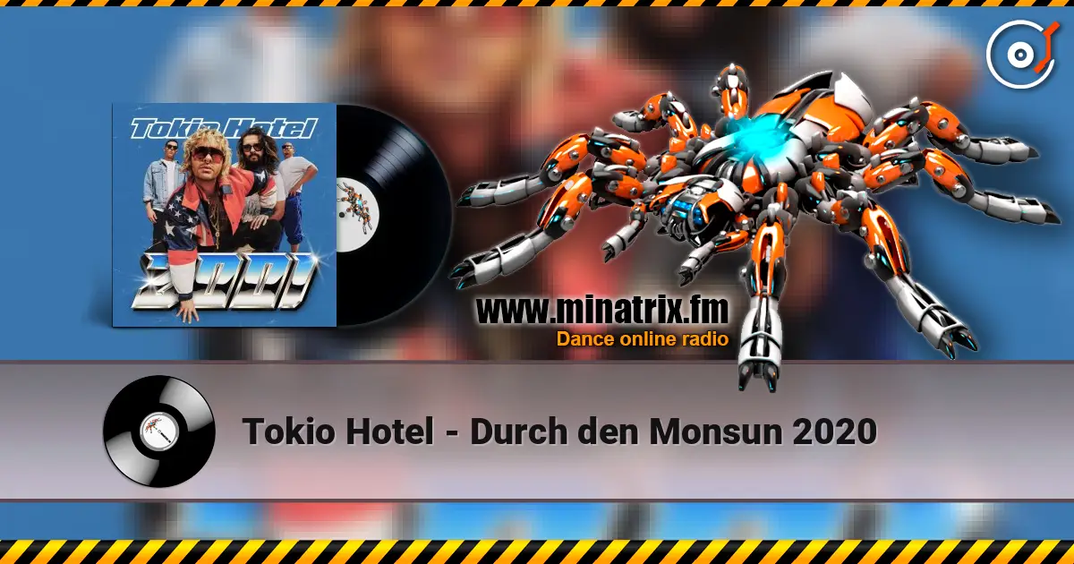 Tokio Hotel - Durch den Monsun 2020 listen online in high quality | Minatrix.FM