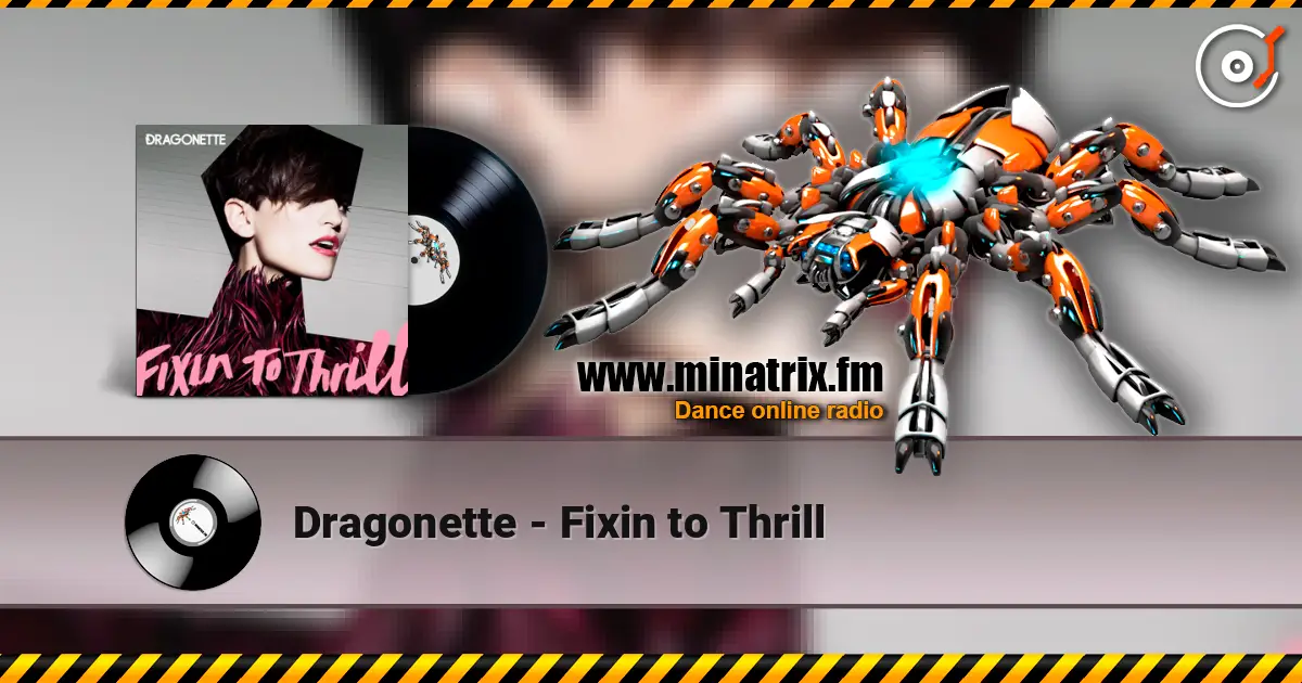 Dragonette - Fixin to Thrill escuchar online en alta calidad | Minatrix.FM