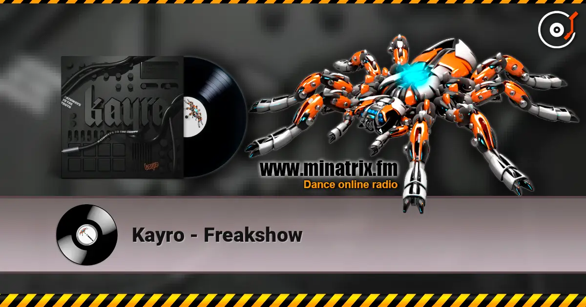 Kayro - Freakshow escuchar online en alta calidad | Minatrix.FM