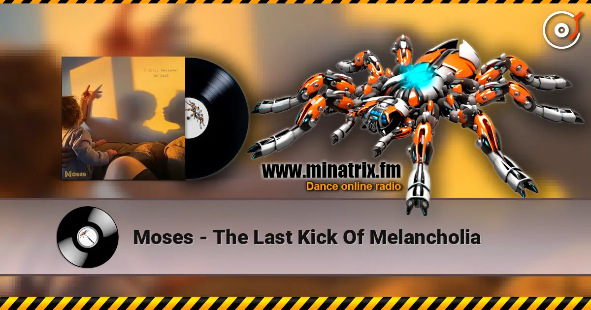 Moses - The Last Kick Of Melancholia escuchar online en alta calidad | Minatrix.FM
