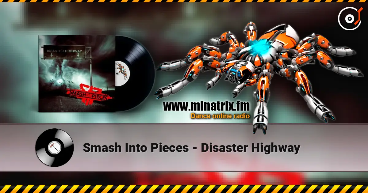 Smash Into Pieces - Disaster Highway listen online in high quality | Minatrix.FM