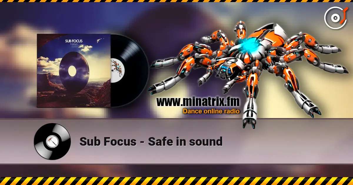 Sub Focus - Safe in sound escuchar online en alta calidad | Minatrix.FM