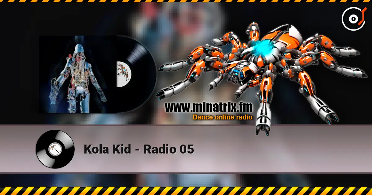 Kola Kid - Radio 05 escuchar online en alta calidad | Minatrix.FM
