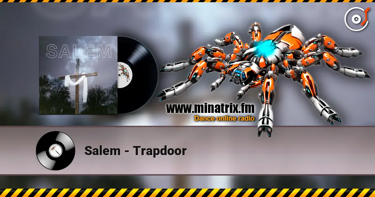 Salem - Trapdoor escuchar online en alta calidad | Minatrix.FM