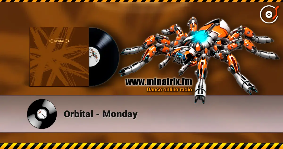 Orbital - Monday listen online in high quality | Minatrix.FM