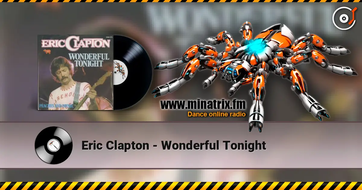 Eric Clapton - Wonderful Tonight escuchar online en alta calidad | Minatrix.FM