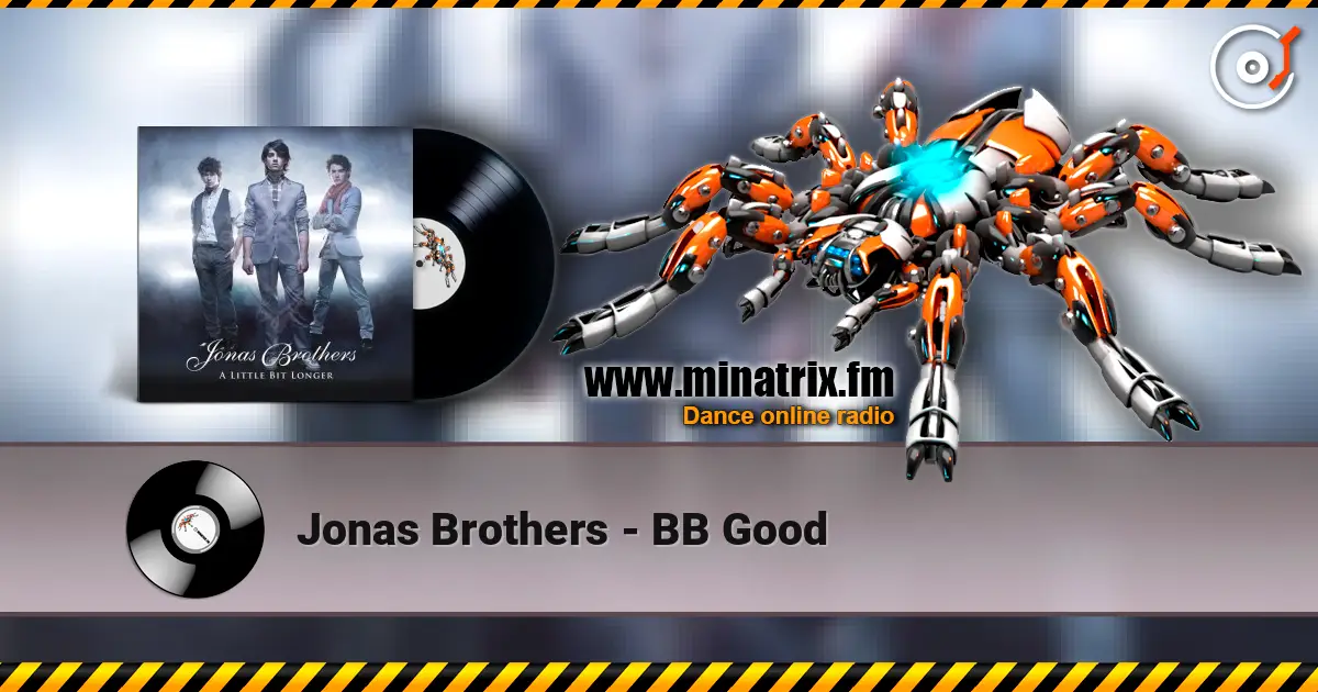 Jonas Brothers - BB Good escuchar online en alta calidad | Minatrix.FM