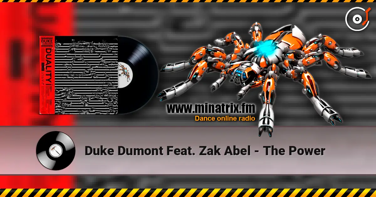 Duke Dumont Feat. Zak Abel - The Power escuchar online en alta calidad | Minatrix.FM