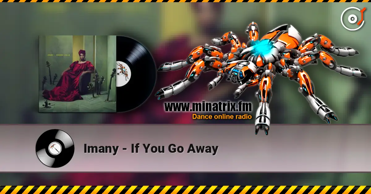 Imany - If You Go Away escuchar online en alta calidad | Minatrix.FM