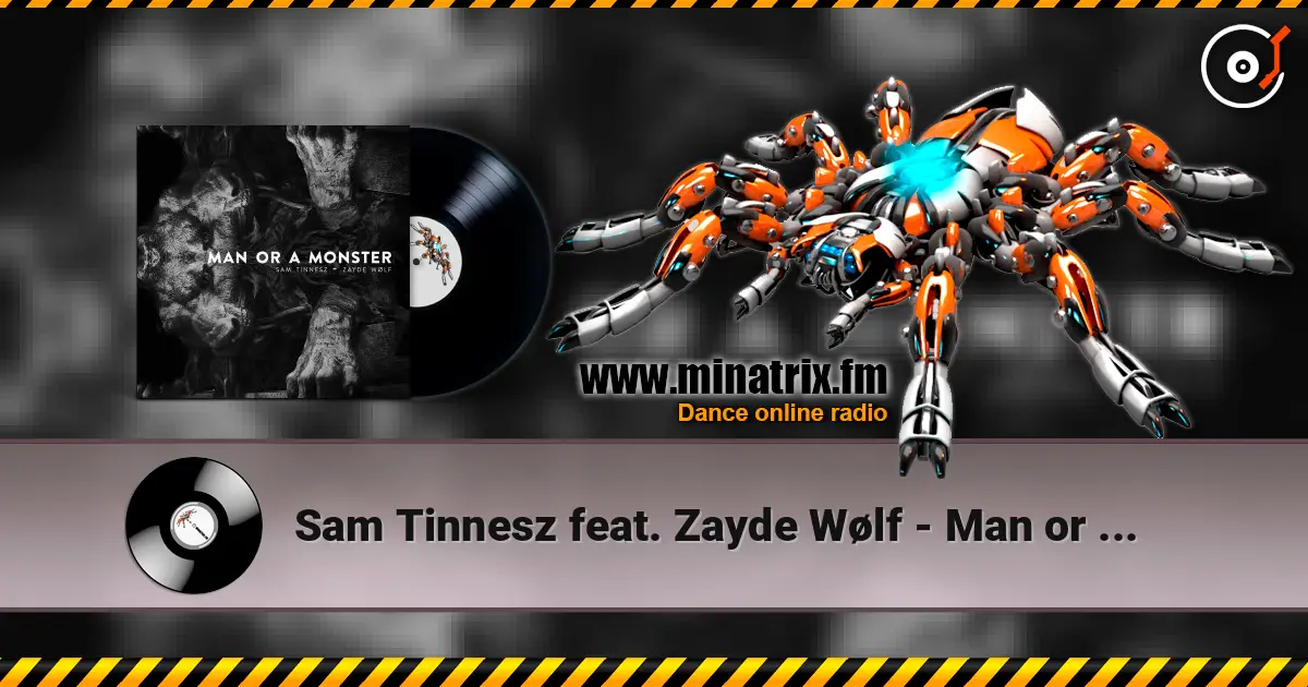 Sam Tinnesz feat. Zayde Wølf - Man or a Monster listen online in high quality | Minatrix.FM