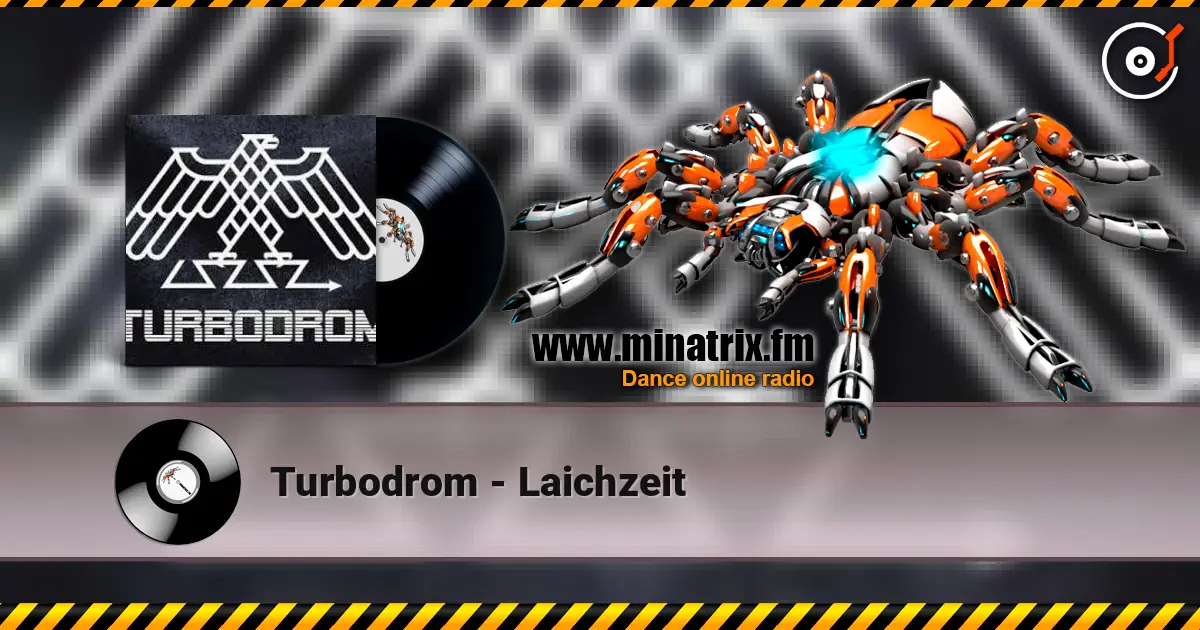 Turbodrom - Laichzeit escuchar online en alta calidad | Minatrix.FM