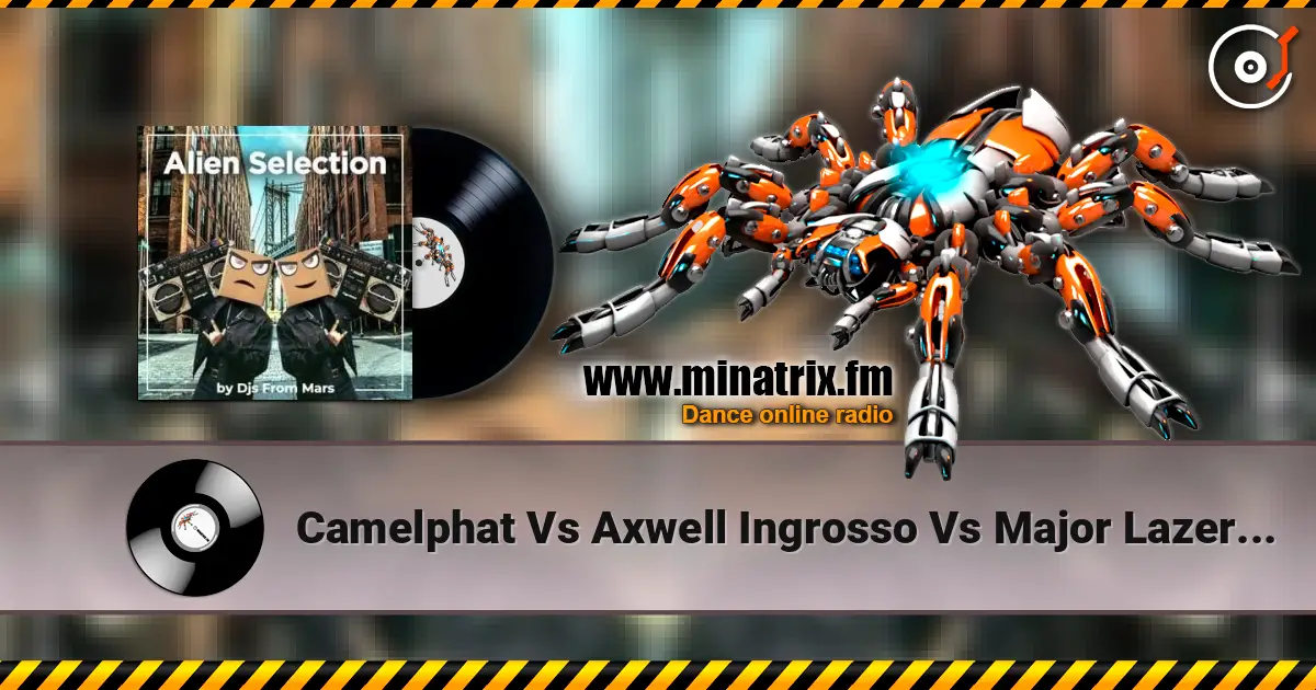 Camelphat Vs Axwell Ingrosso Vs Major Lazer - Cola Vs More Than You Know escuchar online en alta calidad | Minatrix.FM
