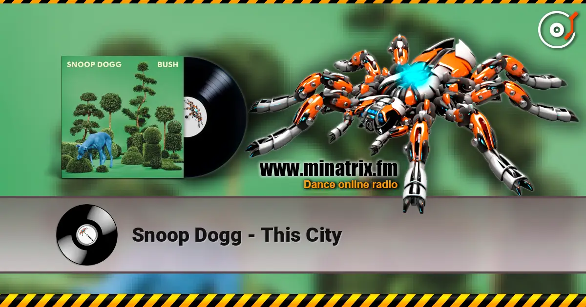 Snoop Dogg - This City escuchar online en alta calidad | Minatrix.FM