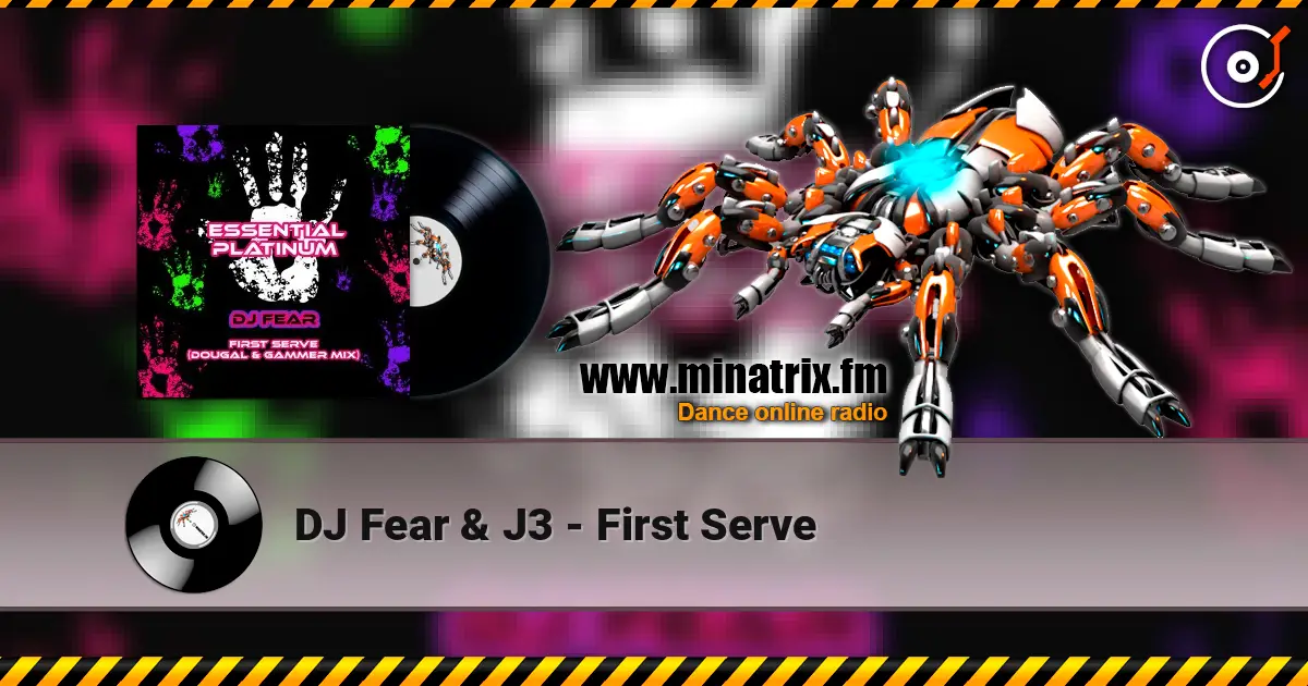DJ Fear & J3 - First Serve escuchar online en alta calidad | Minatrix.FM