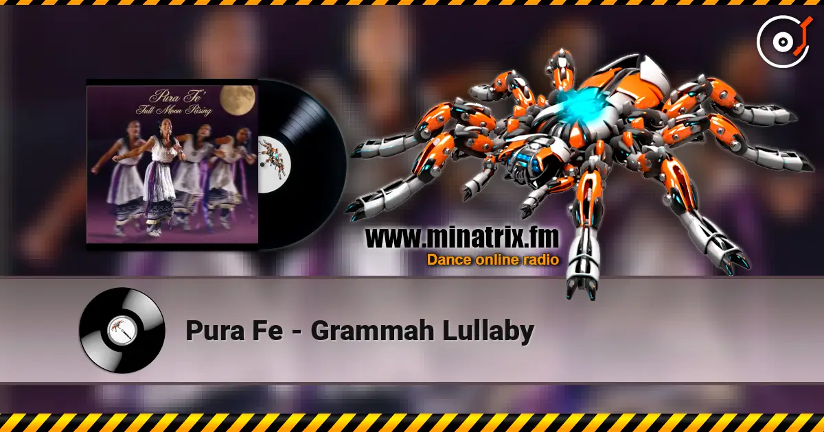 Pura Fe - Grammah Lullaby escuchar online en alta calidad | Minatrix.FM