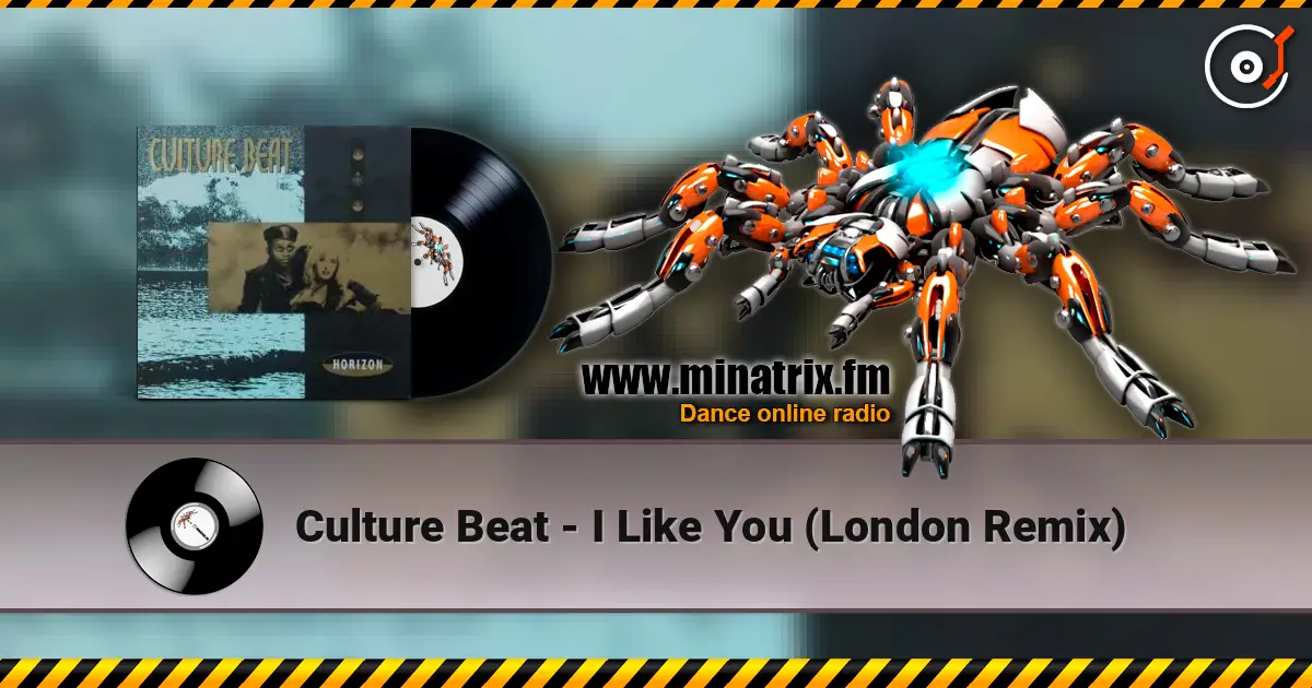 Culture Beat - I Like You (London Remix) escuchar online en alta calidad | Minatrix.FM