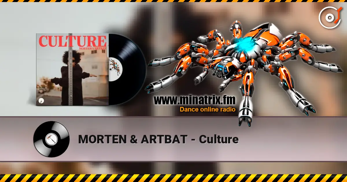 MORTEN & ARTBAT - Culture escuchar online en alta calidad | Minatrix.FM