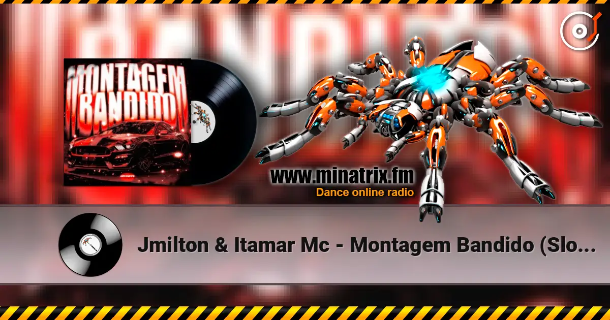 Jmilton & Itamar Mc - Montagem Bandido (Slowed) escuchar online en alta calidad | Minatrix.FM