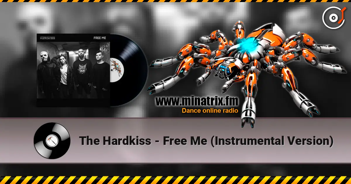 The Hardkiss - Free Me (Instrumental Version) escuchar online en alta calidad | Minatrix.FM
