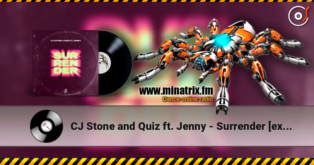 CJ Stone and Quiz ft. Jenny - Surrender [extended mix] escuchar online en alta calidad | Minatrix.FM