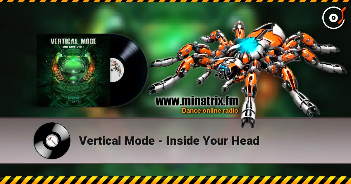 Vertical Mode - Inside Your Head listen online in high quality | Minatrix.FM