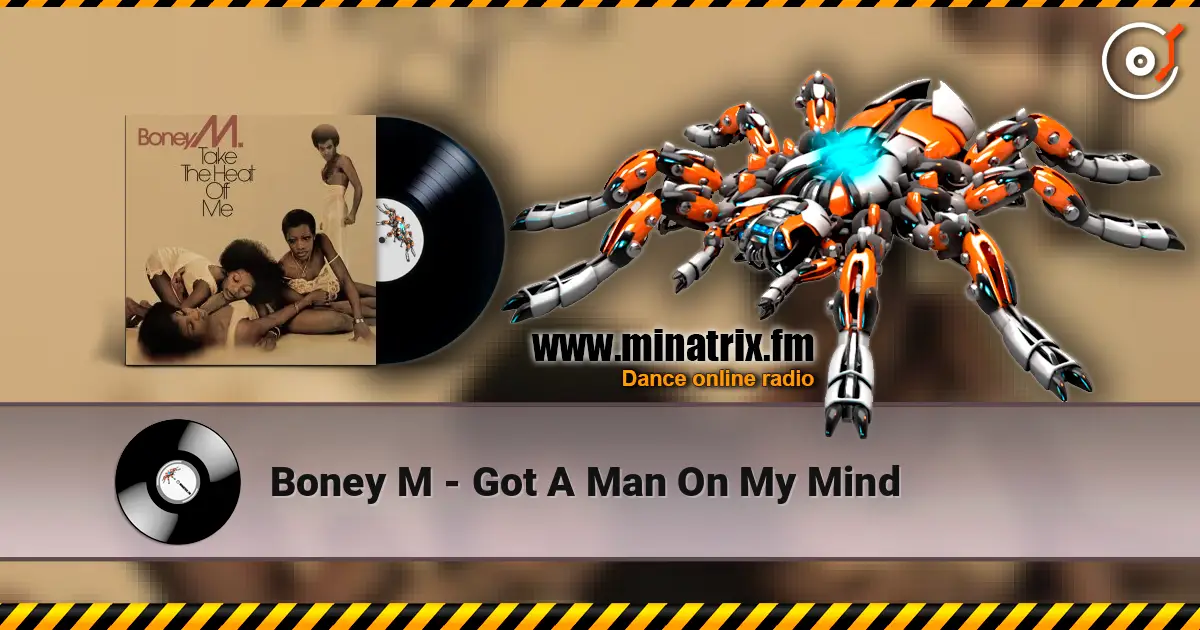 Boney M - Got A Man On My Mind escuchar online en alta calidad | Minatrix.FM