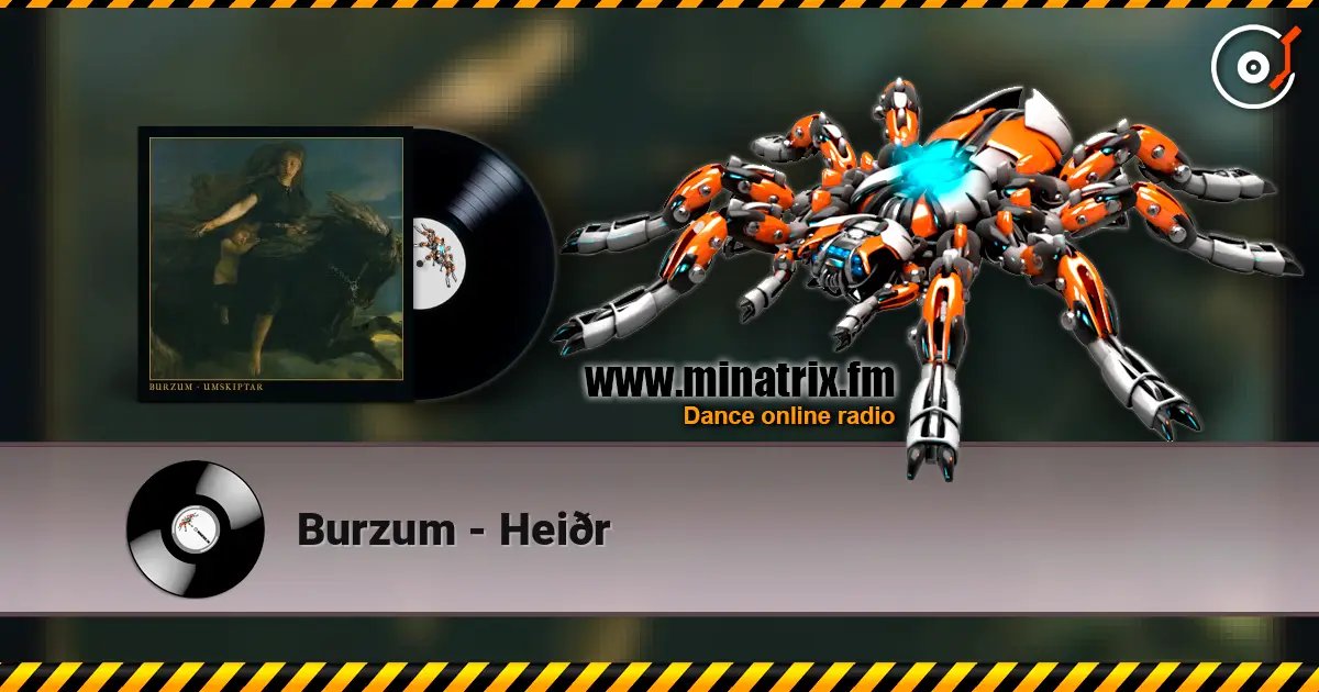 Burzum - Heiðr escuchar online en alta calidad | Minatrix.FM