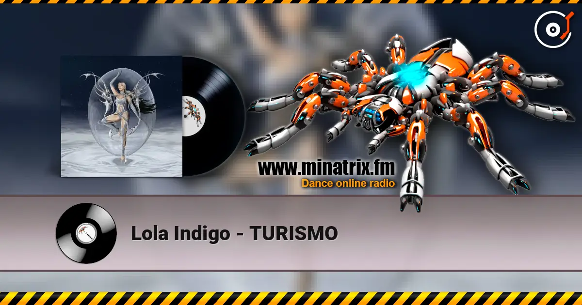 Lola Indigo - TURISMO слухати онлайн у високій якості | Minatrix.FM
