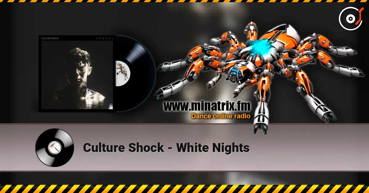Culture Shock - White Nights слухати онлайн у високій якості | Minatrix.FM