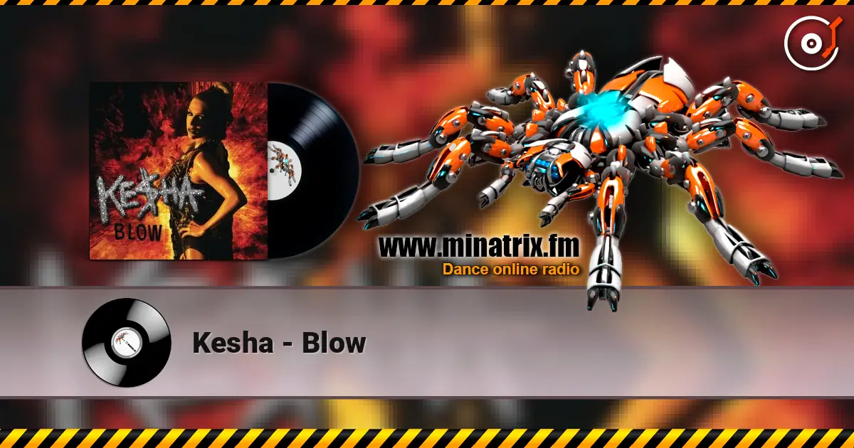 Kesha - Blow escuchar online en alta calidad | Minatrix.FM