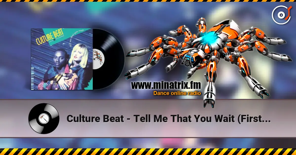 Culture Beat - Tell Me That You Wait (First Class Mix) escuchar online en alta calidad | Minatrix.FM
