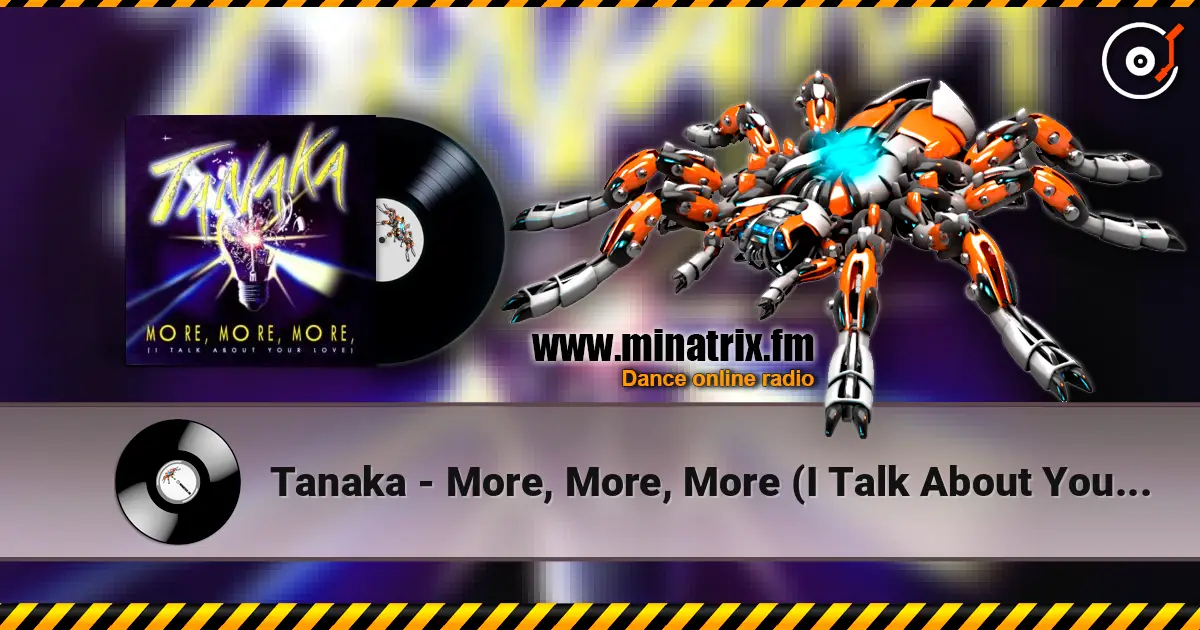 Tanaka - More, More, More (I Talk About Your Love) listen online in high quality | Minatrix.FM