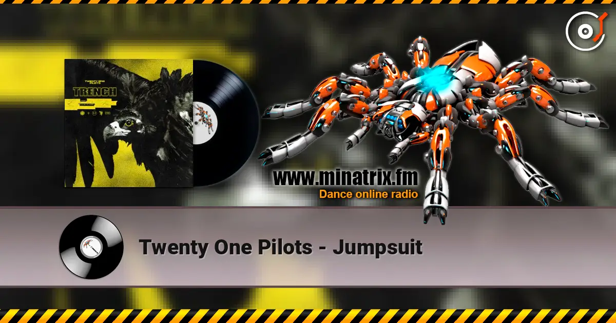 Twenty One Pilots - Jumpsuit listen online in high quality | Minatrix.FM