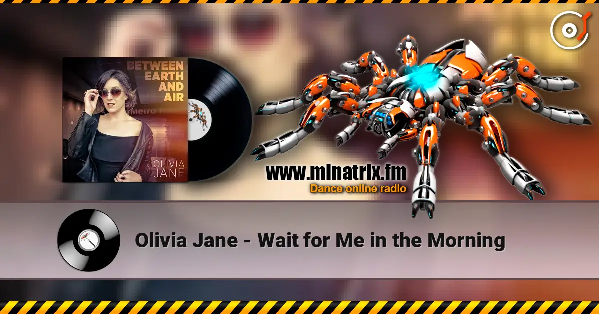 Olivia Jane - Wait for Me in the Morning escuchar online en alta calidad | Minatrix.FM