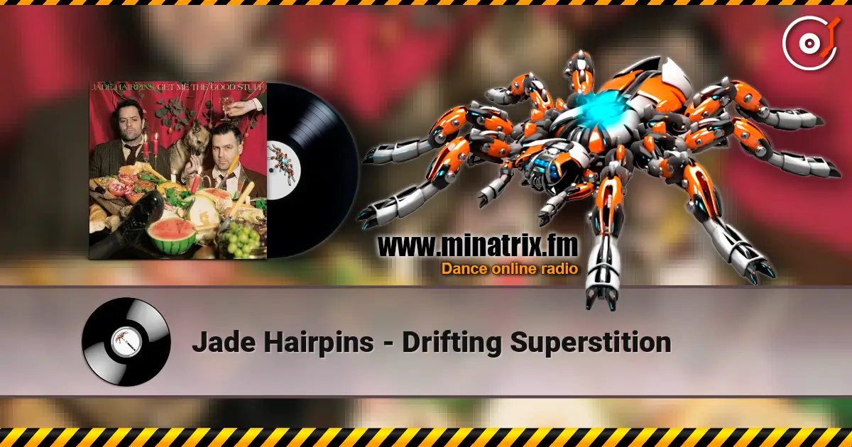 Jade Hairpins - Drifting Superstition escuchar online en alta calidad | Minatrix.FM