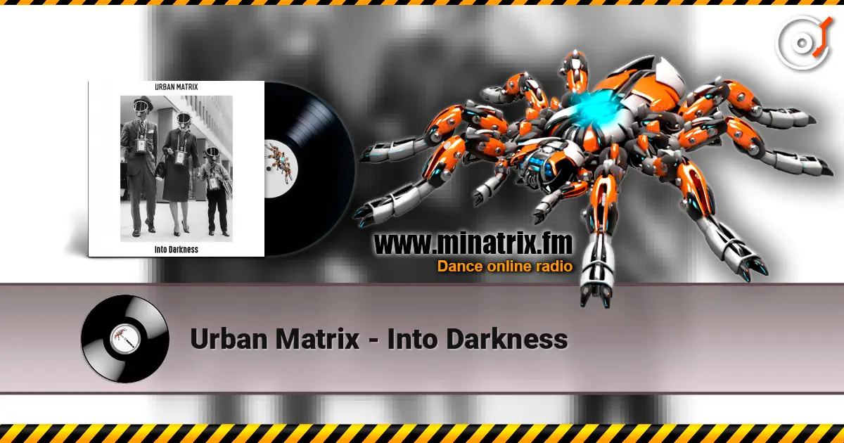 Urban Matrix - Into Darkness listen online in high quality | Minatrix.FM