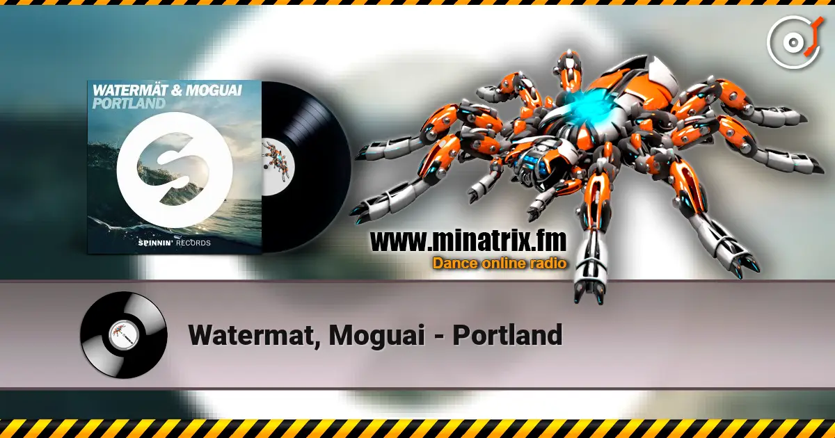 Watermat, Moguai - Portland escuchar online en alta calidad | Minatrix.FM