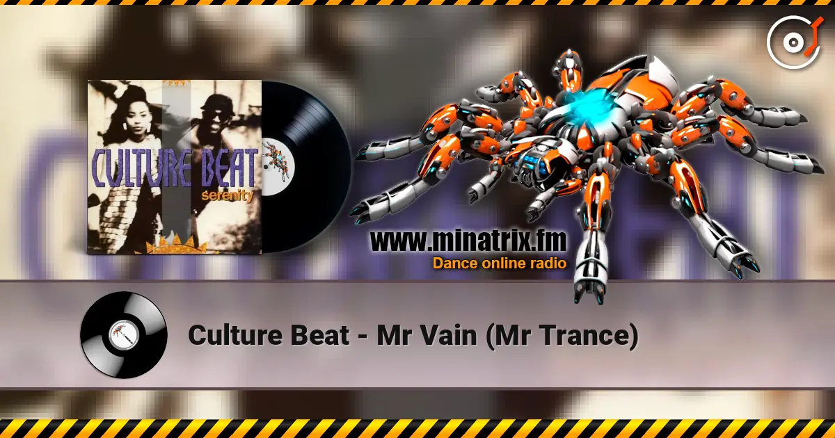 Culture Beat - Mr Vain (Mr Trance) escuchar online en alta calidad | Minatrix.FM