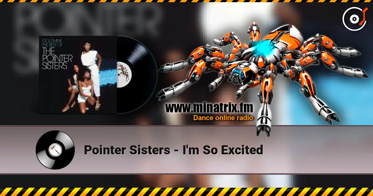 Pointer Sisters - I'm So Excited escuchar online en alta calidad | Minatrix.FM