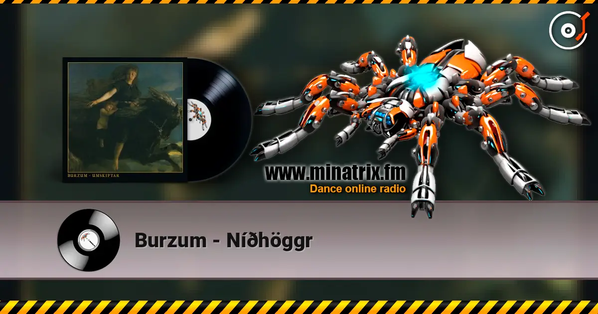 Burzum - Níðhöggr listen online in high quality | Minatrix.FM