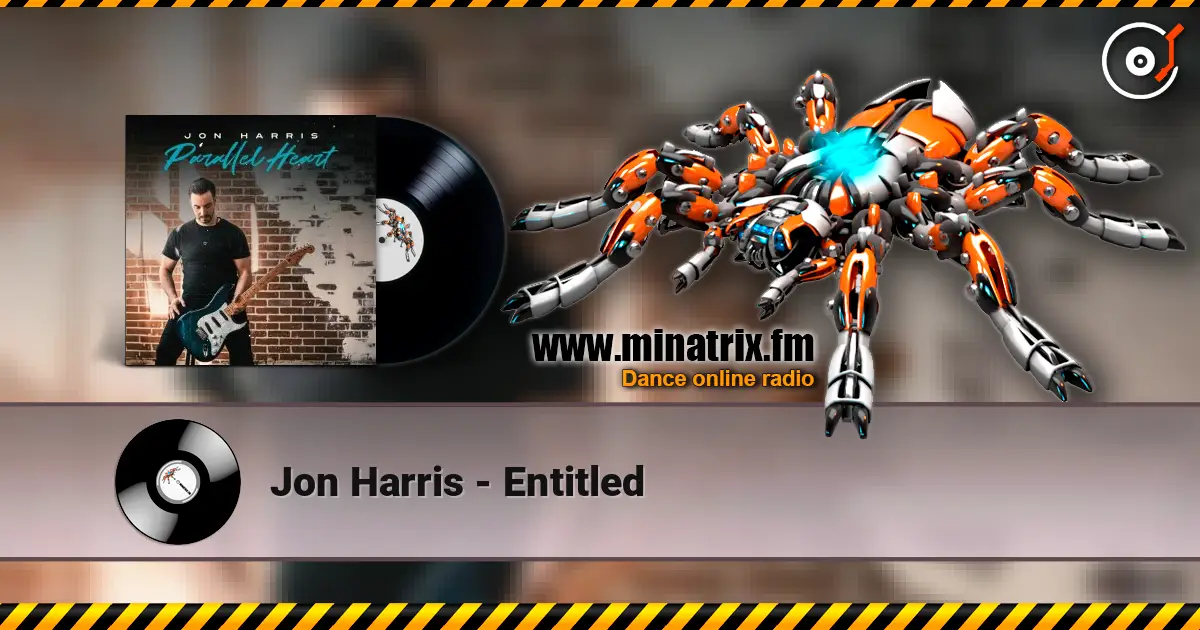Jon Harris - Entitled listen online in high quality | Minatrix.FM