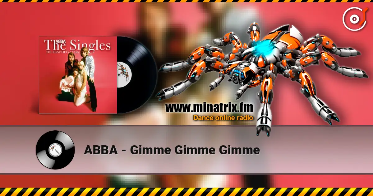 ABBA - Gimme Gimme Gimme escuchar online en alta calidad | Minatrix.FM