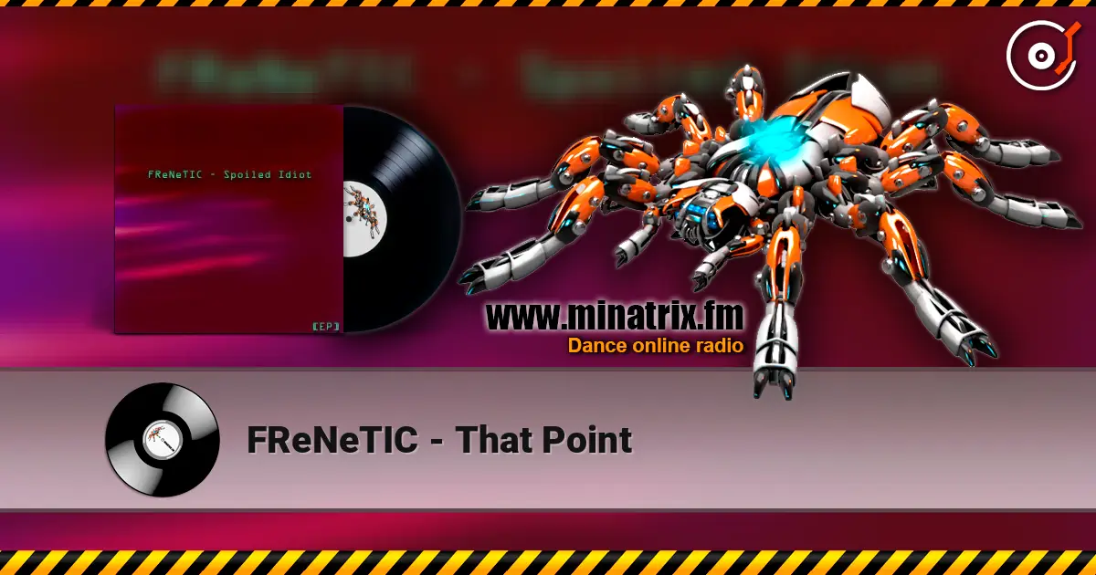 FReNeTIC - That Point listen online in high quality | Minatrix.FM