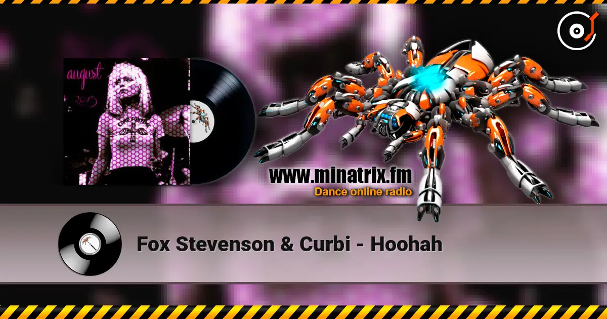 Fox Stevenson & Curbi - Hoohah слухати онлайн у високій якості | Minatrix.FM
