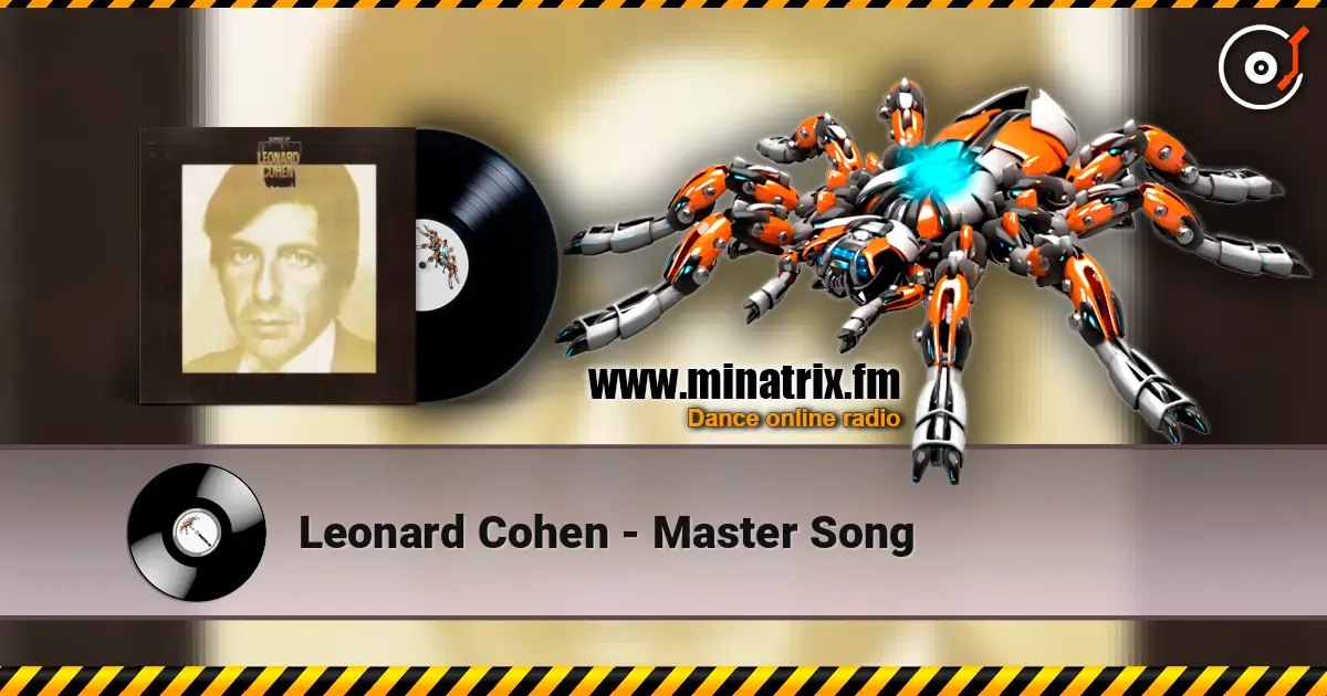 Leonard Cohen - Master Song escuchar online en alta calidad | Minatrix.FM